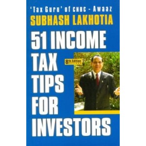 Vision's 51 Income Tax Tips For Investors by Subhash Lakhotia
